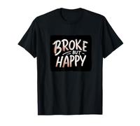 Awesome Broke but Happy Speech Costume T-Shirt