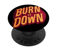 Awesome Burn it Down Look for a Burning Look PopSockets Adhesive PopGrip