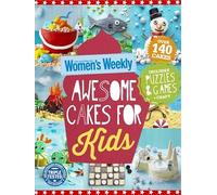 Awesome Cakes for Kids (The Australian Women's Weekly)