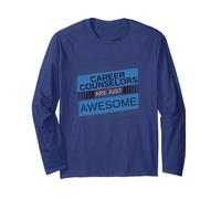 Awesome Career Counselors Quote Counseling Appreciation Long Sleeve T-Shirt