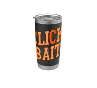 Awesome Click Bait Speech Logo Stainless Steel Insulated Tumbler