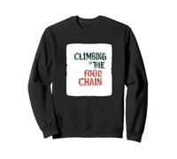 Awesome Climbing up the Food Chain Speech Costume Sweatshirt
