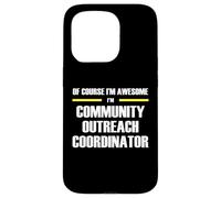 Awesome Community Outreach Coordinator Case for iPhone 15 Pro