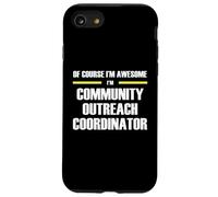 Awesome Community Outreach Coordinator Case for iPhone SE (2020) / 7 / 8
