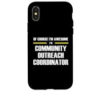 Awesome Community Outreach Coordinator Case for iPhone X/XS