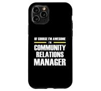 Awesome Community Relations Manager Case for iPhone 11 Pro