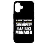 Awesome Community Relations Manager Case for iPhone 16
