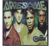 Awesome - Crazy [CD 1] [CD 1]