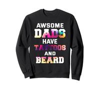 Awesome dads have tattoos and beard Sweatshirt