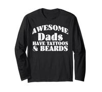 Awesome Dads Have Tattoos Beards Fun Fathers Day Daddy Papa Long Sleeve T-Shirt