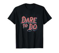 Awesome Dare to Do Costume for Man and Woman T-Shirt