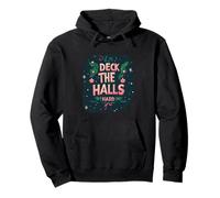 Awesome Deck the Halls Hard Speech for Festive Naughty Fans Pullover Hoodie
