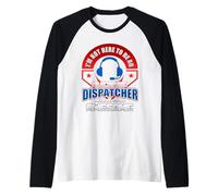 Awesome Dispatcher Motivation Meme Raglan Baseball Tee