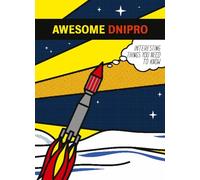 Awesome Dnipro: Interesting things you need to know