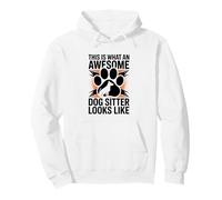 Awesome Dog Sitter Funny Pet Sitting Pullover Hoodie