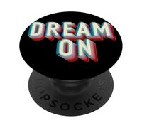 Awesome Dream On Statement Costume PopSockets Adhesive PopGrip
