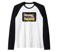 Awesome Dreaming of Paradise Statement Costume Raglan Baseball Tee