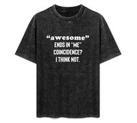 Awesome Ends in Me Coincidence I Think Not Unisex T-Shirt Printed Tee Black Mens Top Shirt XL