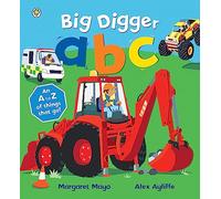 Awesome Engines: Big Digger ABC: An A to Z of things that go!