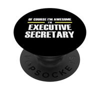 Awesome Executive Secretary PopSockets Adhesive PopGrip