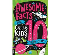 Awesome Facts for Curious Kids: 10 Year Olds