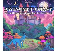 Awesome Fantasy - Fun and Relaxing Coloring Book for Grown-ups: Features Mythical Animals, Landmarks and Myth-inspired Symbols to Color and Explore