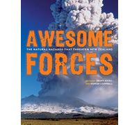 Awesome Forces: The Natural Hazards that Threaten New Zealand