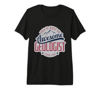 Awesome Geologist Look Like Earth Science Design Premium T-Shirt