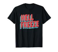 Awesome Hell Freeze Statement T-Shirt