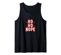 Awesome Ho Ho Nope Statement for Funny Festive Days Tank Top
