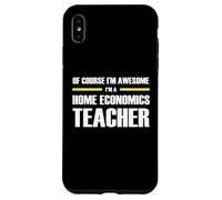 Awesome Home Economics Teacher Case for iPhone XS Max