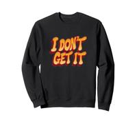 Awesome I Don't Get It Emblem Costume Sweatshirt
