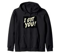 Awesome I Got You Look Zip Hoodie