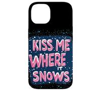 Awesome Kiss me where it Snows Speech for Naughty Christmas Case for iPhone 14