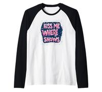 Awesome Kiss me Where it Snows Speech for Naughty Christmas Raglan Baseball Tee