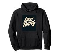 Awesome Last Thing Speech Costume Pullover Hoodie