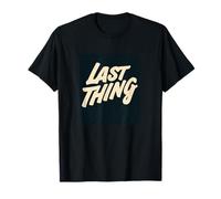 Awesome Last Thing Speech Costume T-Shirt
