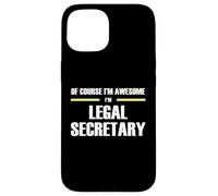 Awesome Legal Secretary Case for iPhone 15