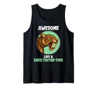 Awesome like a saber-toothed tiger Tank Top