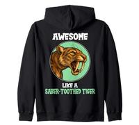 Awesome like a saber-toothed tiger Zip Hoodie