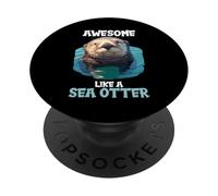 Awesome like a Sea Otter. Sea Otters Sea Otter PopSockets Adhesive PopGrip