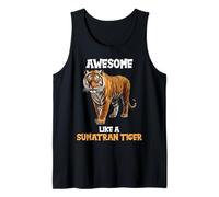 Awesome Like a Sumatran Tiger. Tigers Sumatran Tiger Tank Top