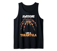 Awesome Like a Tarantula. Tarantulas Tarantula Tank Top