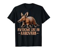 Awesome Like an Aardvark - Funny Aardvark Animal Lover T-Shirt