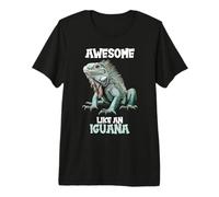 Awesome Like an Iguana. Iguanas Iguana Premium T-Shirt
