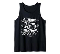 Awesome Like My Brother Funny Sibling Tank Top