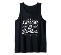 Awesome Like My Brother Funny Sibling Tank Top