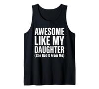 Awesome Like My Daughter Dad Mom Present Funny Parent Tank Top