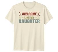 Awesome Like My Daughter Family Daughter Gift Idea Mens Womens Graphic T Shirt Vintage Style Tee