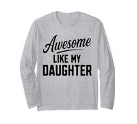 Awesome Like My Daughter for Men dad Birthday mom Mother Day Long Sleeve T-Shirt